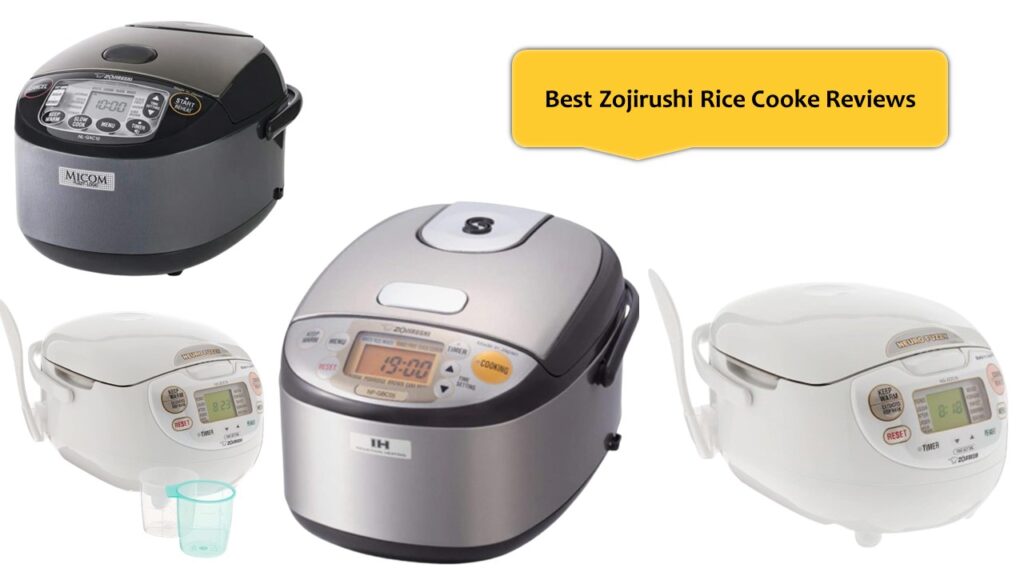 Best Zojirushi Rice Cooke Reviews