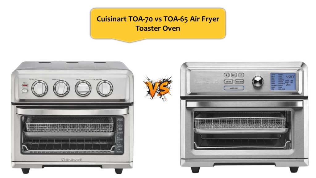 Cuisinart TOA-70 vs TOA-65