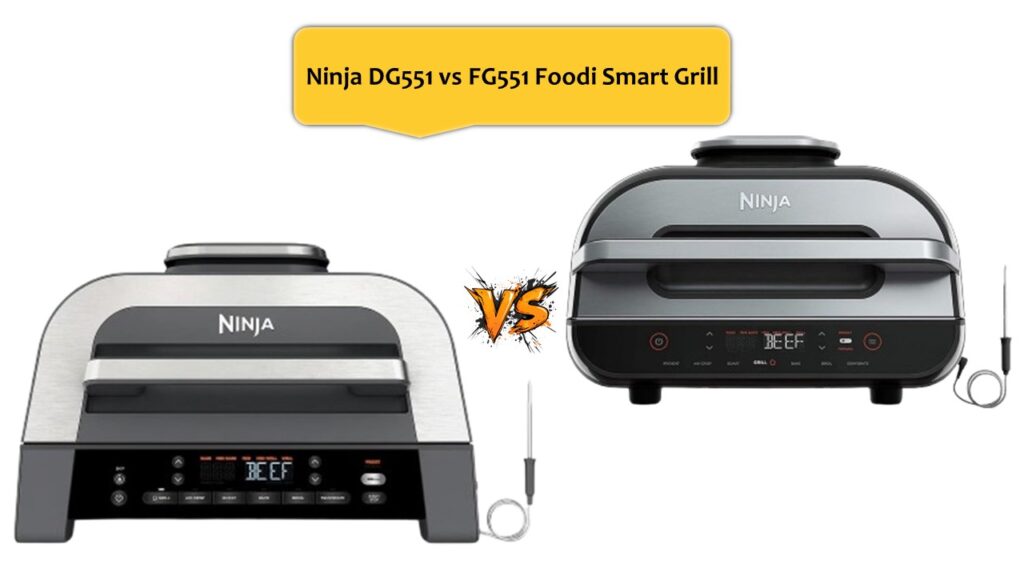 Ninja DG551 vs FG551 Foodi Smart Grill
