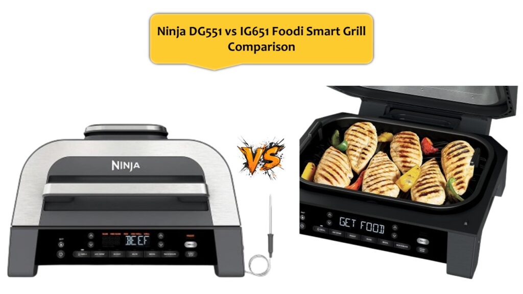 Ninja DG551 vs IG651 Foodi Smart Grill
