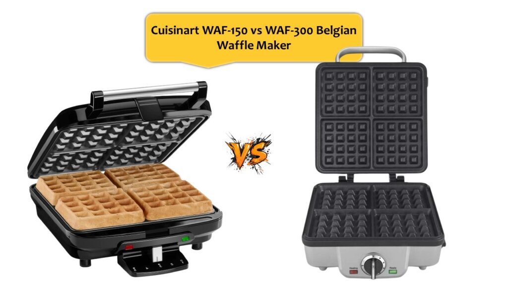 Cuisinart WAF-150 vs WAF-300 Belgian Waffle Maker