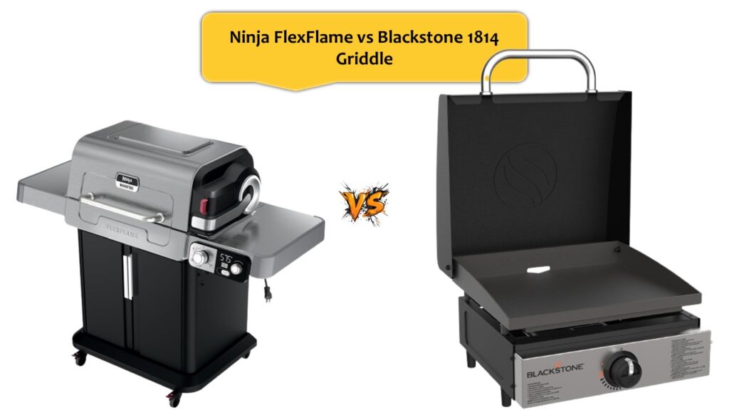 Ninja FlexFlame vs Blackstone 1814 Griddle
