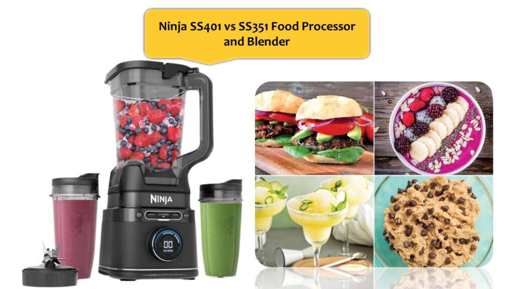 Ninja SS401 vs SS351 Food Processor and Blender