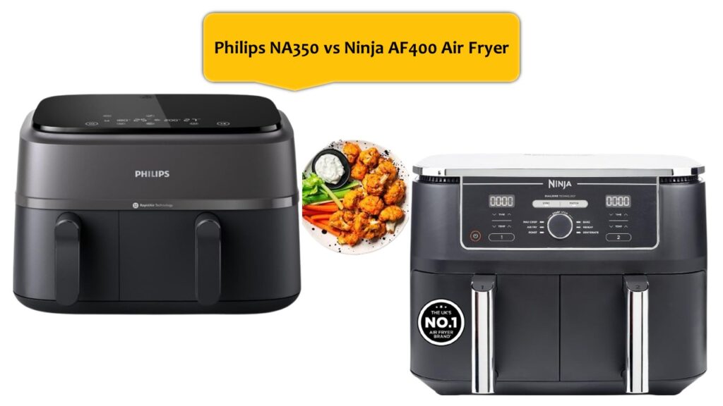 Philips NA350 vs Ninja AF400 Air Fryer
