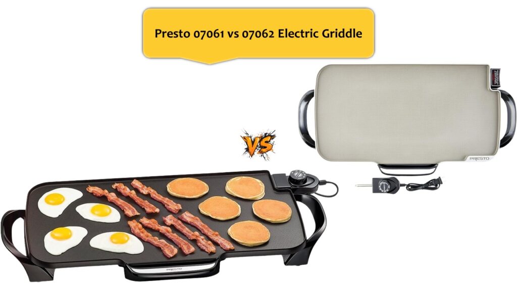 Presto 07061 vs 07062 Electric Griddle