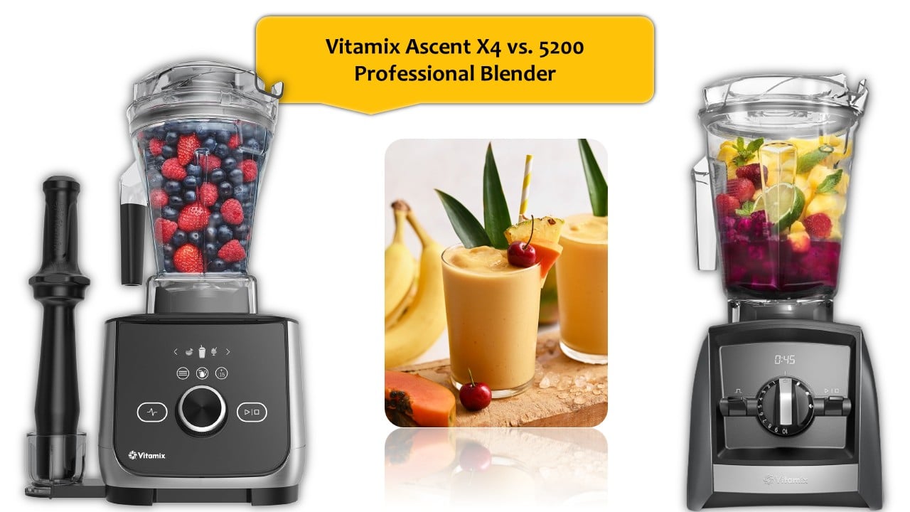 Vitamix Ascent X4 vs. 5200 Professional Blender