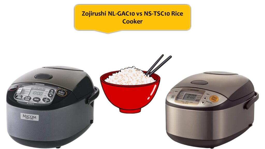Zojirushi NL-GAC10 vs NS-TSC10 Rice Cooker